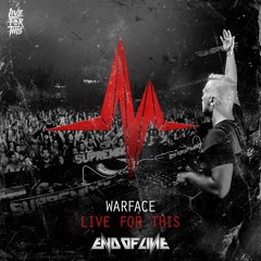 Warface - Live For This  #EOL036