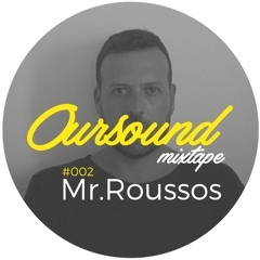 OurSound #002 - Mr.Roussos