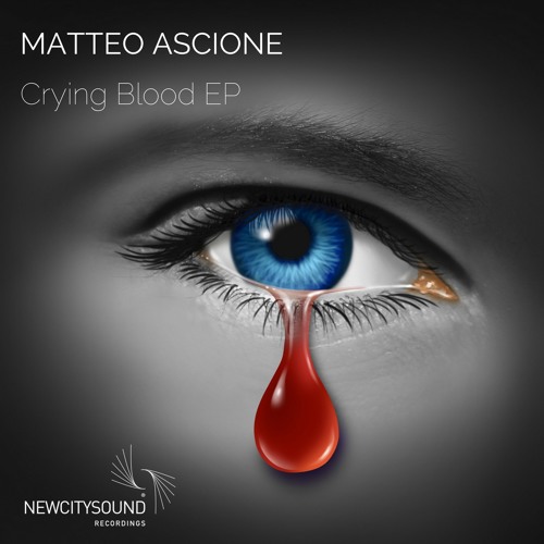 NCS032: Matteo Ascione - Crying Blood