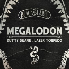 Megalodon - Dutty Skank