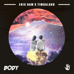 Eric Nam x Timbaland - BODY