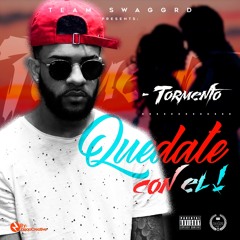 Torment - Quedate Con El