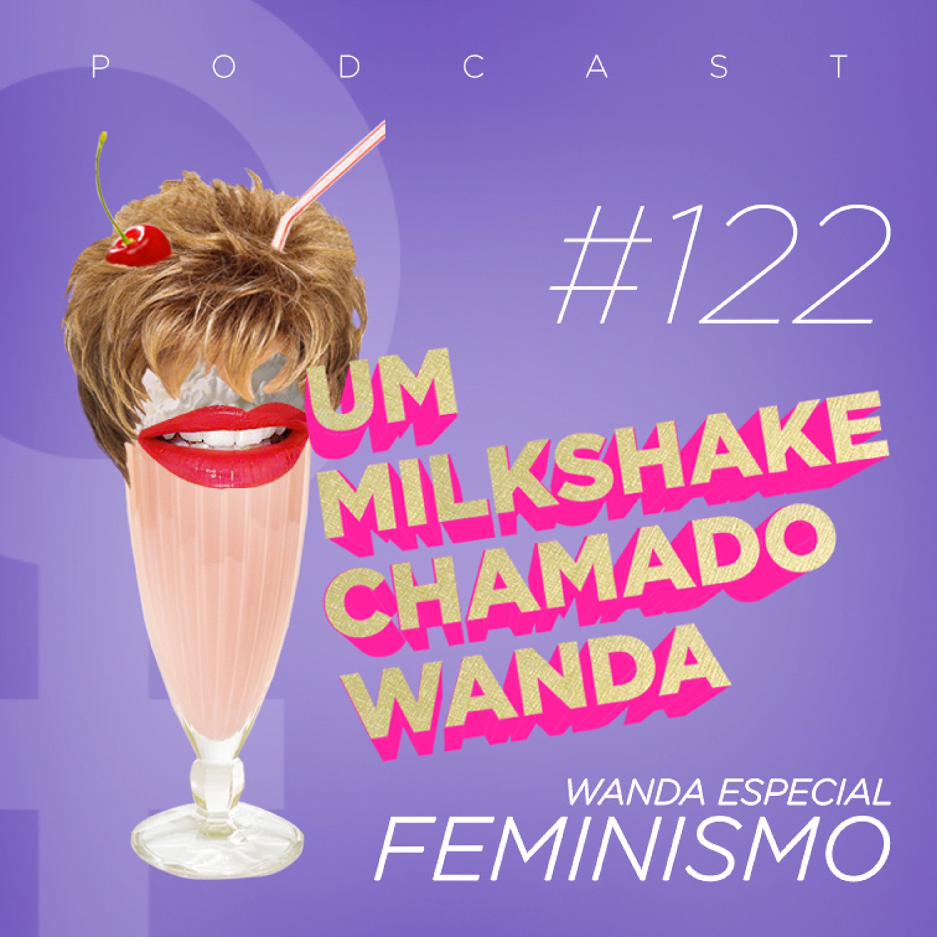 Um Milkshake Chamado Wanda