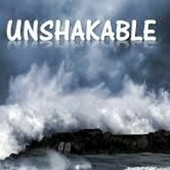 Unshakable