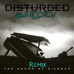 Disturbed - Sound of silence (LENNY DTOX Bootleg 2017)