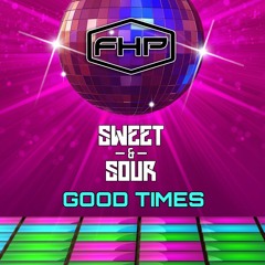 Sweet & Sour - Good Times (FREE Download)