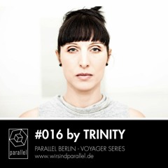 PARALLEL VOYAGER #016 - Trinity