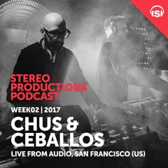 WEEK02 17 Chus & Ceballos Live From Audio, San Francisco (US)