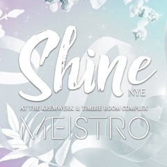 MeistroMix - Shine NYE