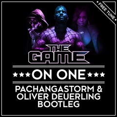 The Game - On One (PachangaStorm & Oliver Deuerling Bootleg)FREE DOWNLOAD
