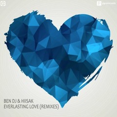 Ben DJ & Hiisak - Everlasting Love (Matty Menck Remix)
