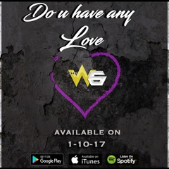 Do You Have Any Love Available Now