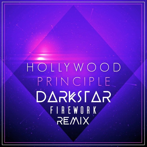 Hollywood Principles - Firework (DARKSTAR Remix)
