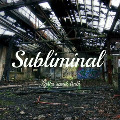 Subliminal - Out On The Road