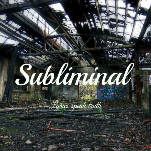 Subliminal - Out On The Road