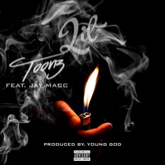Toonz Ft Jay Macc Lit Prod By.Young God