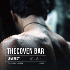 Loverboy | Kai Berlin @TheCoven Bar