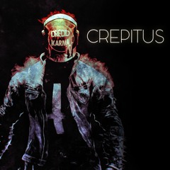 Dredd 'n' Karma - Crepitus