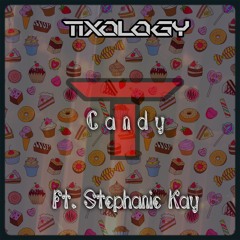 Candy (ft. Stephanie Kay)[Free Download]