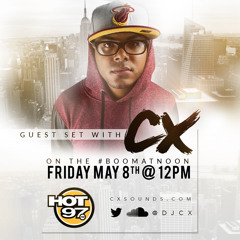 DJ CX HOT 97 (Boom @ Noon Mix)