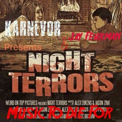 (18+)Night Terrors - KarNeVor - Prod; Jay Fehrman - Midnight Mix