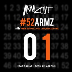 Armzout - 2000 & What #52Armz