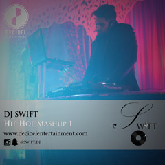 DJ Swift - Hip Hop Mashup 1 (Explicit)