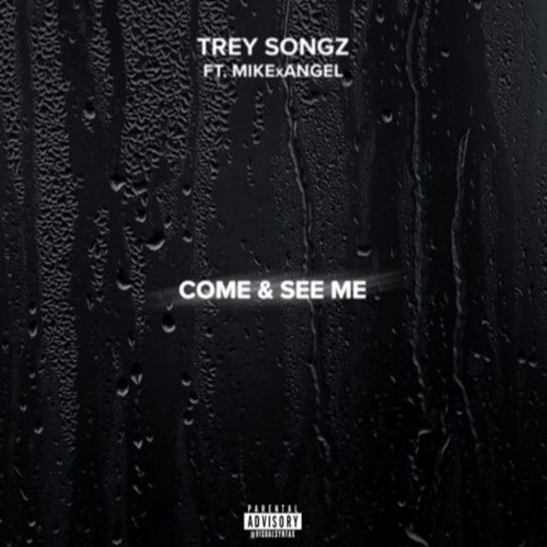 Trey Songz - Come & See Me (Remix) ft. MikeXAngel (DigitalDripped.com)