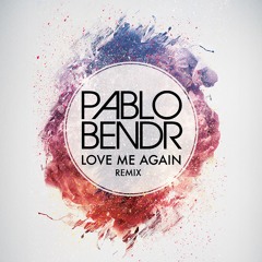 John Newman - Love Me Again (PABLO BENDR Remix)