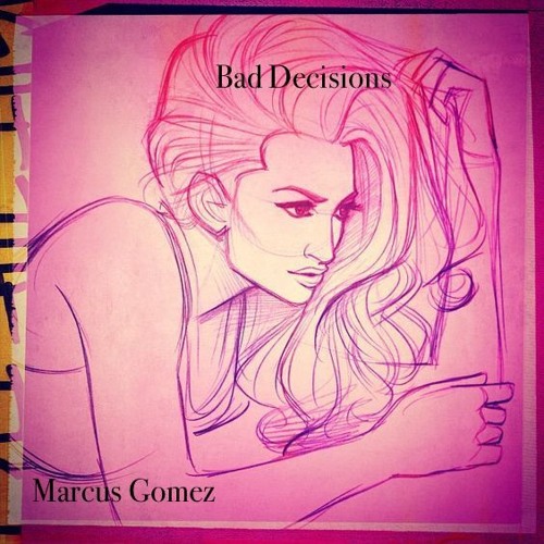 Bad Decisions