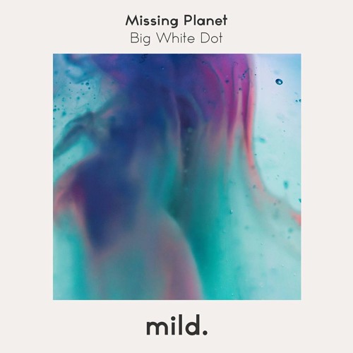 Missing Planet - Big White Dot