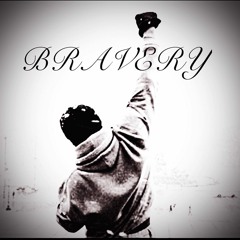 Bravery
