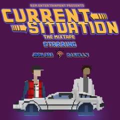 CURRENT SITUATION MIXTAPE 2017