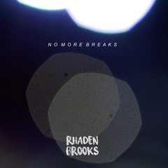 No More Breaks (prod. keanu)