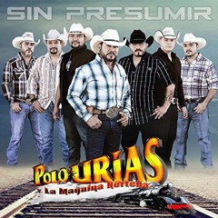 Polo Urias CD Sin Presumir 2017 Mix Por DjCrazy Mix