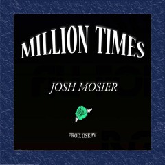 Million Times (Prod. Oskay)