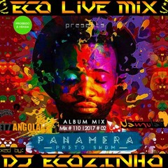 Preto Show - Panamera (2016) Album Mix 2017 - Eco live Mix Com Dj Ecozinho
