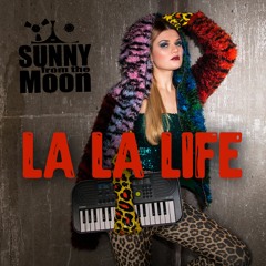 Sunny from the Moon - La La Life