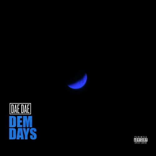Dem Days - Dae Dae