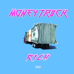 RICH - MONEY TRUCK (PROD. BY CHROME PLATED)