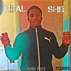 Yung Flex-Real Shit