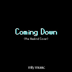 Coming Down - The Weeknd (Mly Music)
