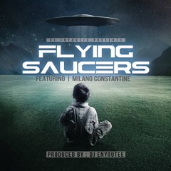 DJ Enyoutee (feat. Milano Constantine) - Flying Saucers