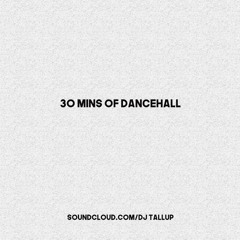 30 Mins of Dancehall