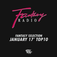 FANTASY SELECTION • TOP 10 (JANUARY 17')