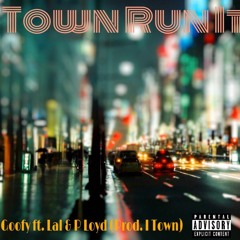 I Town Run It - V ERA BAND$ . ft. Lal & P Loyd (Prod. I Town)