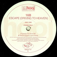 16B feat. Morel - Escape (Driving To Heaven) (Omid's Full Vocal Mix)