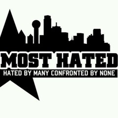 Most Hated ft. C Dubb and X-Raided