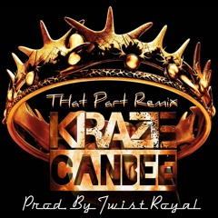 THat Part Remix (Prod. By Twist Royal)