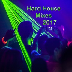 Hard House Mixes 2017